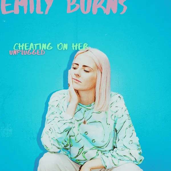 Cheating on Her (unplugged)