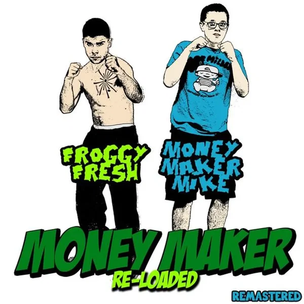 Money Maker (Reloaded)