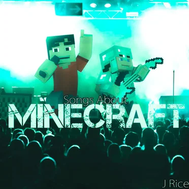 Songs About Minecraft (Deluxe) by J Rice - album cover