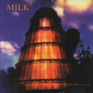 So Many Dynamos by Milk - album cover