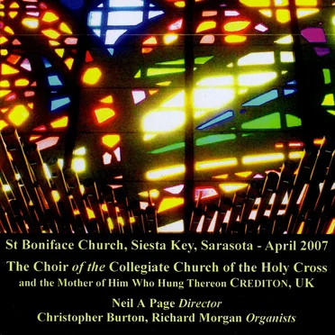 St Boniface Church, Siesta Key, Sarasota by The Choir of the Collegiate Church of the Holy Cross and the Mother of Him Who Hung Thereon, Crediton - album cover