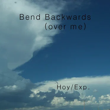 Bend Backwards (Over Me)