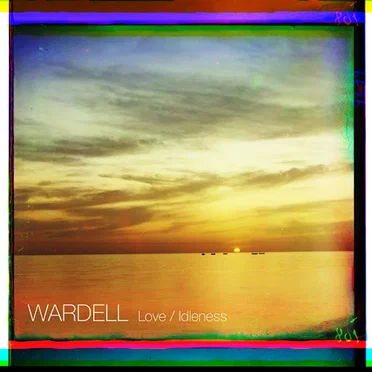 Love / Idleness by Wardell - album cover