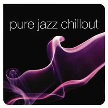 Pure Jazz Chillout by Various Artists - album cover