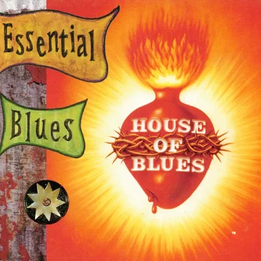House of Blues: Essential Blues by Various Artists - album cover