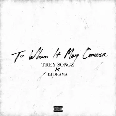 To Whom It May Concern by Trey Songz - album cover