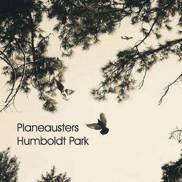 Humboldt Park by Planeausters - album cover