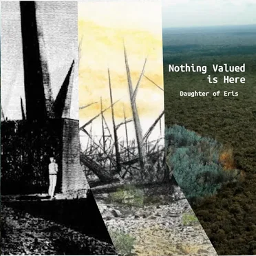 Nothing Valued is Here by Daughter of Eris - album cover