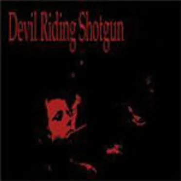 Devil Riding Shotgun