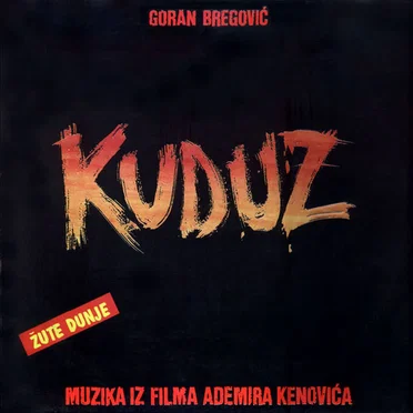 Kuduz (Muzika Iz Filma Ademira Kenovića)