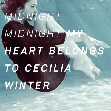 Midnight Midnight by My Heart Belongs to Cecilia Winter - album cover