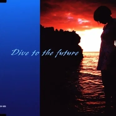 Dive to the future