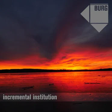 Incremental Institution
