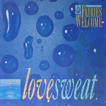 Lovesweat by Fairies Welcome - album cover