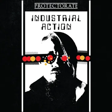 Industrial Action by Protectorate - album cover