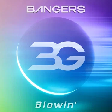 Blowin' by BANGERS - album cover
