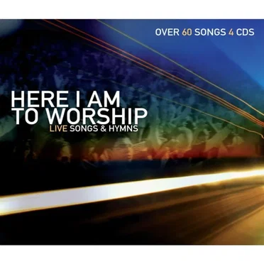 Here I Am to Worship by Various Artists - album cover