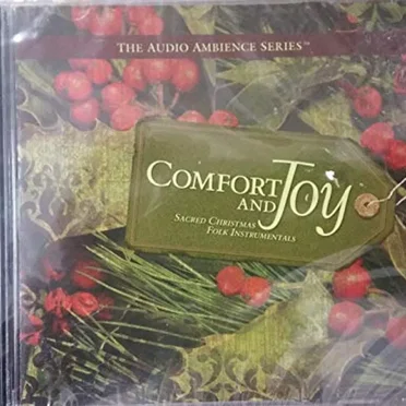 Comfort and Joy - Sacred Christmas Folk Instrumentals