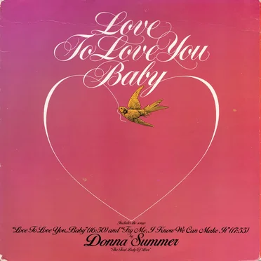 Love to Love You Baby
