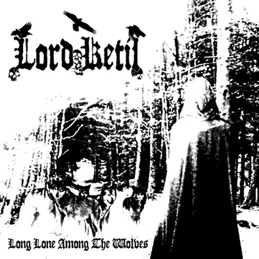 Long Lone Among The Wolves