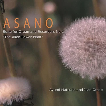 Suite for Organ and Recorders No. 1 “The Alien Power Plant”