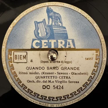Quando sarò grande / Serafino (aveva un sifolo)