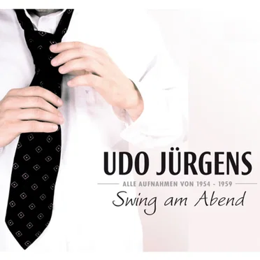 Swing am Abend - Alle Aufnahmen von 1954-1960