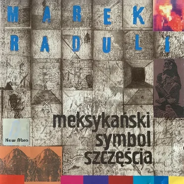 Meksykański Symbol Szczęścia by Marek Raduli - album cover