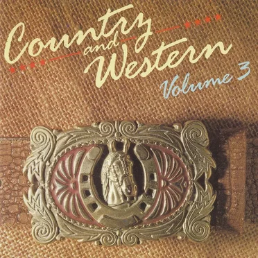 Country and Western, Volume 3 by Various Artists - album cover