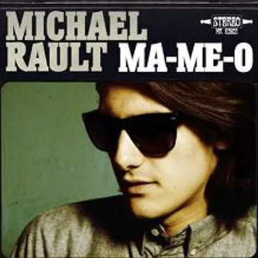 Ma-Me-O by Michael Rault - album cover