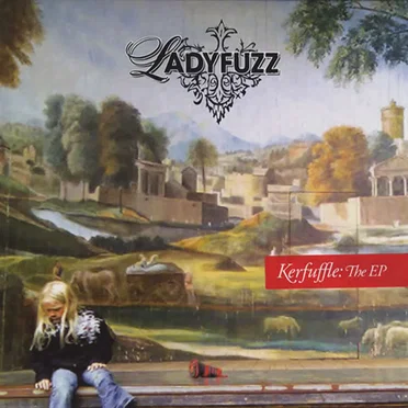 Kerfuffle: The EP by Ladyfuzz - album cover