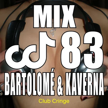 CRINGE MIX #83 by BARTOLOMÉ - album cover