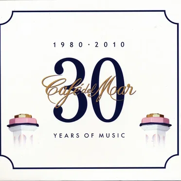 Café del Mar: 30 Years of Music (1980-2010) by Various Artists - album cover