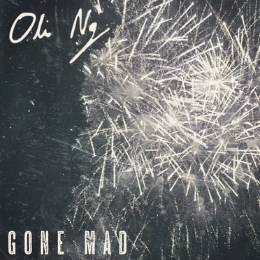 Gone Mad by Oli Ng - album cover