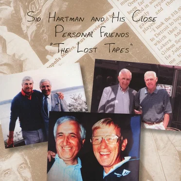 The Lost Tapes by Sid Hartman and His Close Personal Friends - album cover