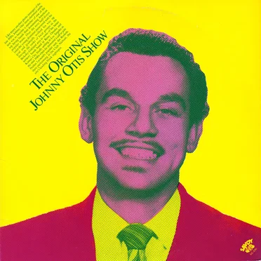 The Original Johnny Otis Show by The Johnny Otis Show - album cover