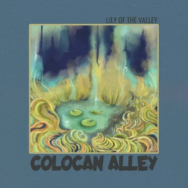 Colocan Alley by Lily of the Valley - album cover