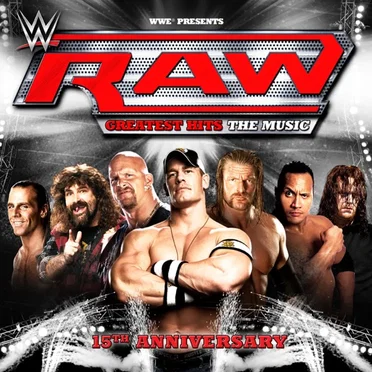 WWE RAW Greatest Hits: The Music 15th Anniversary by Various Artists - album cover