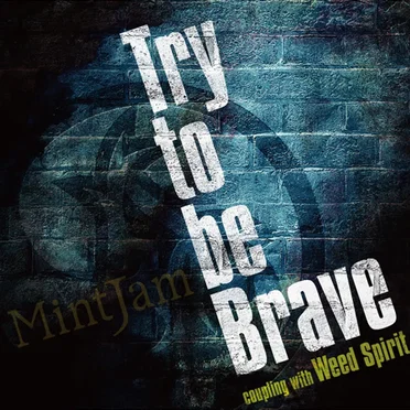 Try to be Brave Coupling With Weed Spirit