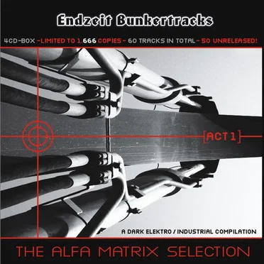 Endzeit Bunkertracks - Act I: The Alfa Matrix Selection by Various Artists - album cover