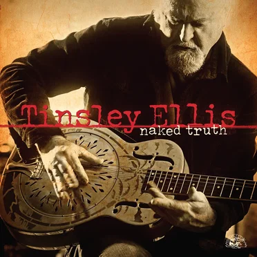 Naked Truth by Tinsley Ellis - album cover