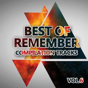 Best of Remember: Compilation Tracks, Vol. 6 by Various Artists - album cover