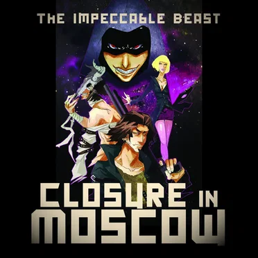 Closure in Moscow