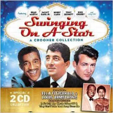 Swinging on a Star: A Crooner Collection by Various Artists - album cover
