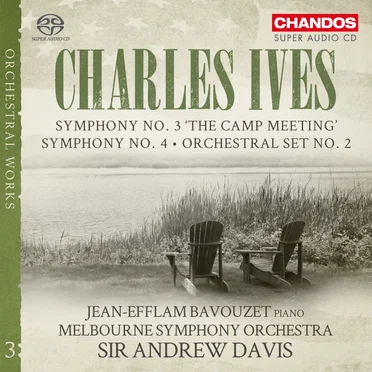 Symphony no. 3 “The Camp Meeting” / Symphony no. 4 / Orchestral Set no. 2