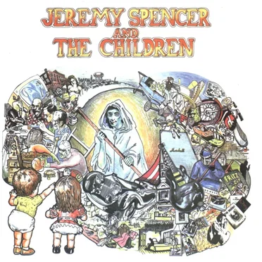 Jeremy Spencer And The Children by Jeremy Spencer And The Children - album cover