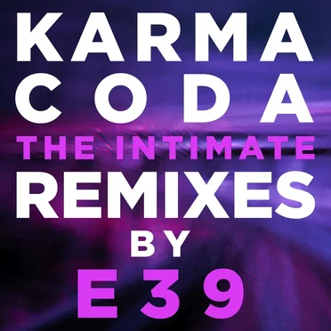 The Intimate Remixes by E39
