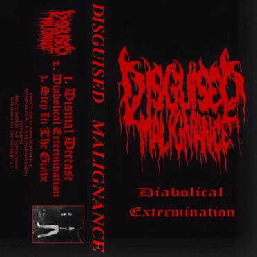Disguised Malignance