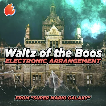 Waltz of the Boos (From “Super Mario Galaxy”)