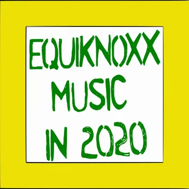 Equiknoxx Music in 2020 by Various Artists - album cover